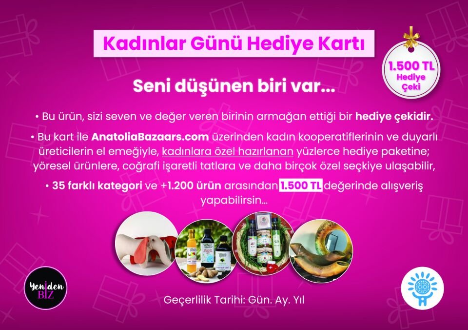 YenidenBiz'li Kadınlar Günü Hediye Çeki-Kartı